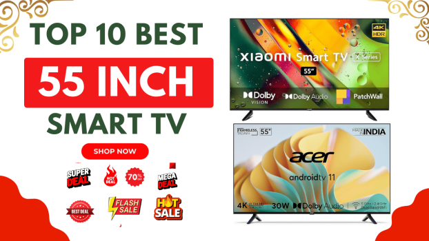 Top 10 Best 55 Inch Smart TVs In India