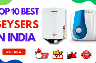 Top 10 Best Geyser In India For Home 25, 15 ,10 Liter Geysers