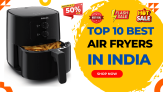 Top 10 Best Air Fryer In India For Home | Air Fryers With OTG