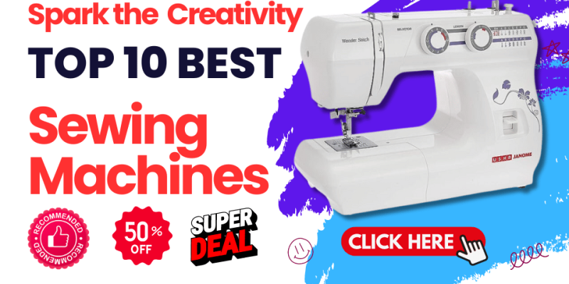 Top 10 Best Sewing Machine In India | Usha Singer Best Silai Machines