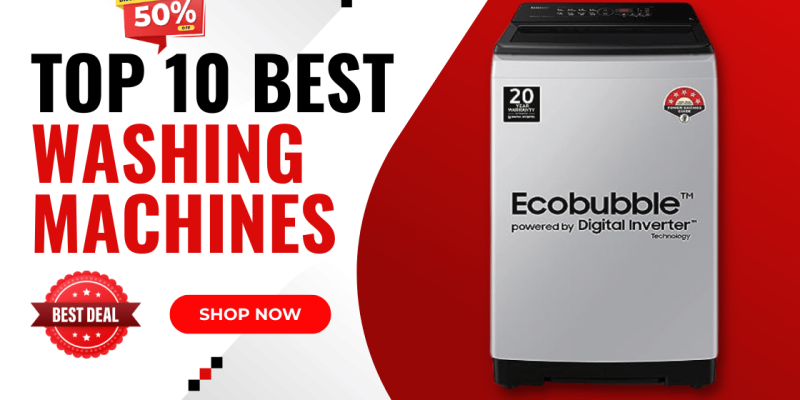 Top 10 Best Washing Machine In India | Deals On Front, Top Load, Semi Automatic